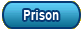 Prison
